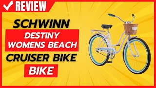 Schwinn Destiny Womens Beach Cruiser Bike Review