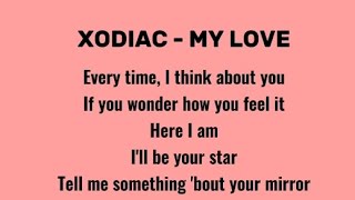 XODIAC - MY LOVE (Lyric Video)