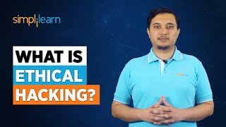What Is Ethical Hacking? | Ethical Hacking In 2 Minutes | Ethical Hacking Explained | Simplilearn