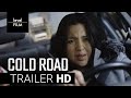 Cold Road | Official Trailer