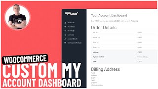 How To Build A Custom WooCommerce My Account Dashboard