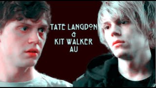 Tate Langdon \u0026 Kit Walker - I'm So Sorry | AU