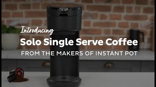 Introducing the Instant® Solo Single-Serve Coffee Maker