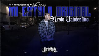 Nesio Clandestino - Mi Estylo Original - ( Official Músic Video ) - 2024.