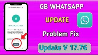 How to Fix GB WhatsApp Update Problem (2024) - GB WhatsApp v17.76 Update Kaise Kare || GB WhatsApp