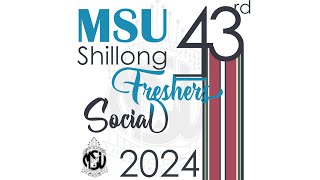 MSU|S 43rd FRESHERS' SOCIAL 2024