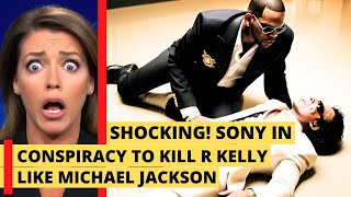 Shocking! Sony in conspiracy to kill R Kelly like they did Michael Jackson