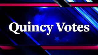 Quincy Votes 2020: Primary Election Night Coverage