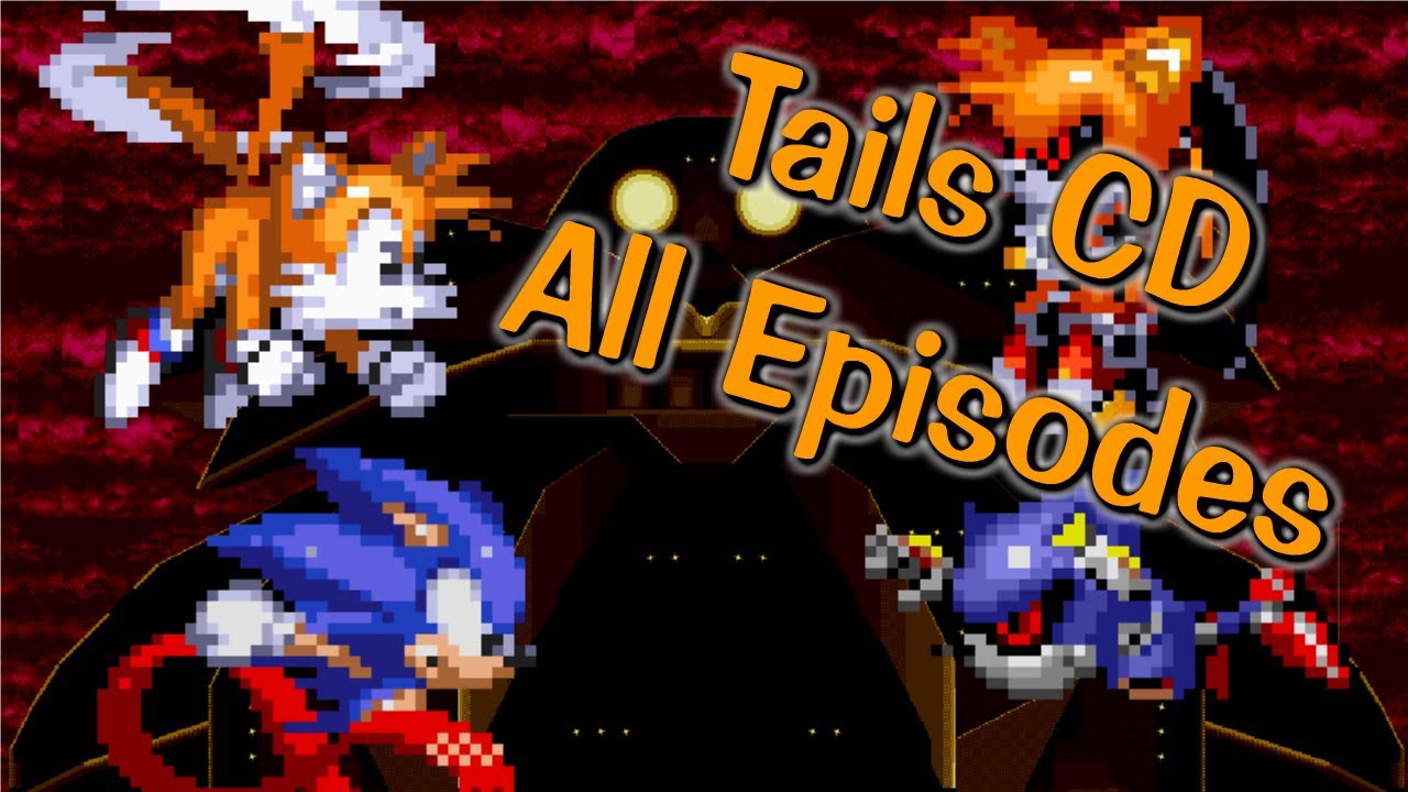 Tails CD All Episodes : Sprite Animation - YouTube