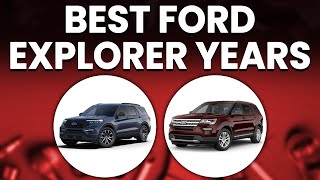 Best Ford Explorer Years: Our Top Picks For The Most Reliable Model Years