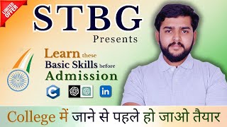Complete Roadmap for First-Year College Students | Essential Skills to Learn Before Admission