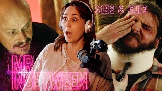 MR INBETWEEN SEASON 1 EPISODES 2 AND 3 || FIRST TIME WATCHING REACTION