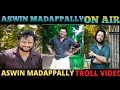 അങ്ങനെ അശ്വനും പറക്കുകയാണ് | Aswin Madappally | Malayalam Troll |  Toxic Aswin | Mallu Analyst