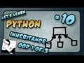 Let's Learn Python #10 - Inheritance - OOP 1 of 3