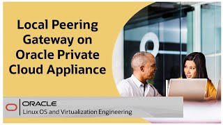 Local Peering Gateways on Oracle Private Cloud Appliance