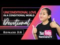 CONDITIONAL LOVE IN A CONDITIONAL WORLD – Daily Devotional