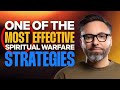 Weekly Word: One of the Most Effective Spiritual Warfare Strategies!