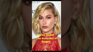 Hailey Bieber : Transformation Beauty over the years! #celebrity #viral #haileybieber