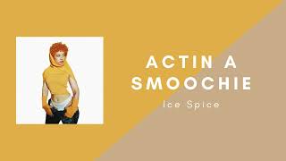 Ice Spice - Actin A Smoochie (New Album Stock Video)