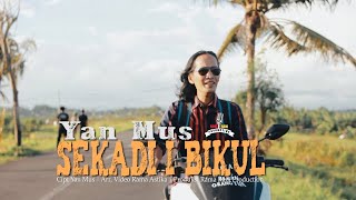 Sekadi I Bikul - Yan Mus (Official Music Video)