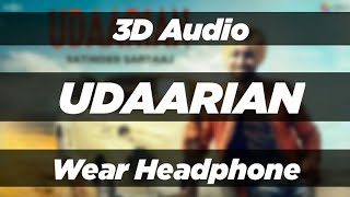 Udaarian [3D Audio] | Satinder Sartaaj | Jatinder Shah | Udaarian 8d Song | New Punjabi Songs 3d 8d