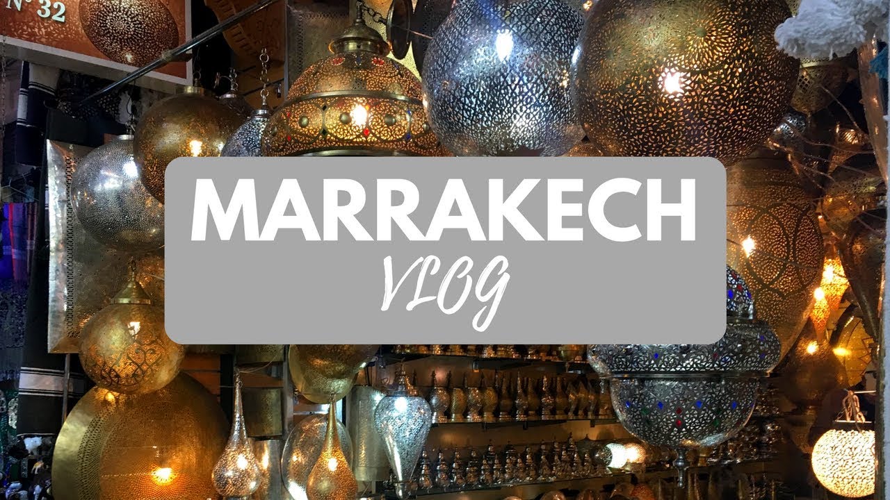Marrakech Travel Vlog Part 1 Youtube