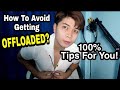 How To Avoid Getting Offloaded | Simple Tips Para Iwas Offload