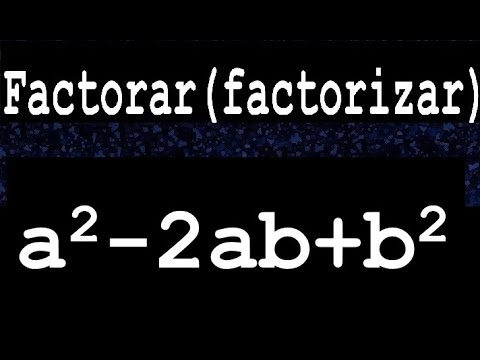 A2-2ab+b2 Factorar O Factorizar Descomponer En Factores Ejemplo - YouTube