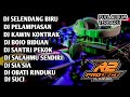 DJ FULL ALBUM DANGDUT JAWA TERBARU || SELENDANG BIRU _ PELAMPIASAN