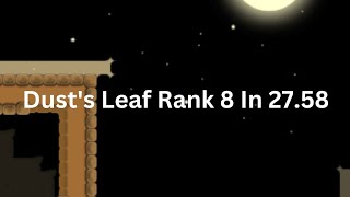 Dust's Leaf Rank 8 In 27.58 | Teeworlds