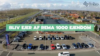 Bliv ejer af REMA 1000 ejendom