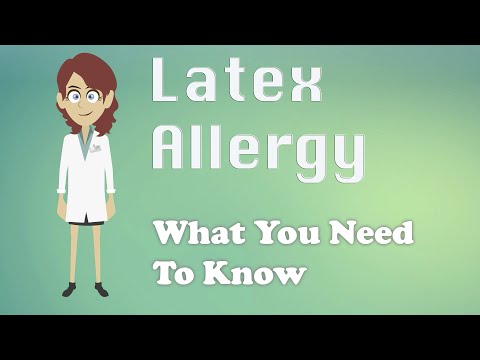 Latex Allergy - What You Need To Know Latex Allergy - What You Need To Know