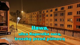 Iława 2021. Iława, ul. Kopernika nocą, troszkę przed północą