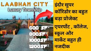 Why Laabham City , Laabham Group | Indore Supar Corridor Township | Near By | Metro Station | Viral