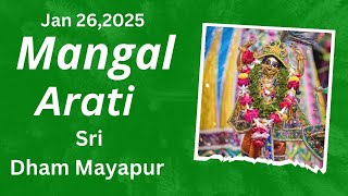 Mangal Arati Sri Dham Mayapur - January 26, 2025