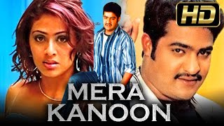 मेरा कानून | Mera Kanoon (HD)- Blockbuster Hindi Dubbed Full Movie |Jr. NTR, Sadha, Jennifer Kotwal