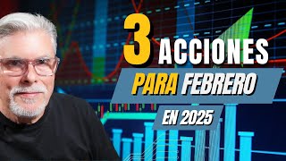 Mis 3 acciones para comenzar febrero en mi cartera, 1 trading y 2 de inversión