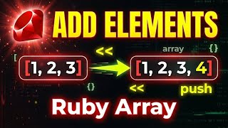 How to Add Elements in Ruby Array 💎 | Push, Shovel & More Explained #Ruby #Coding