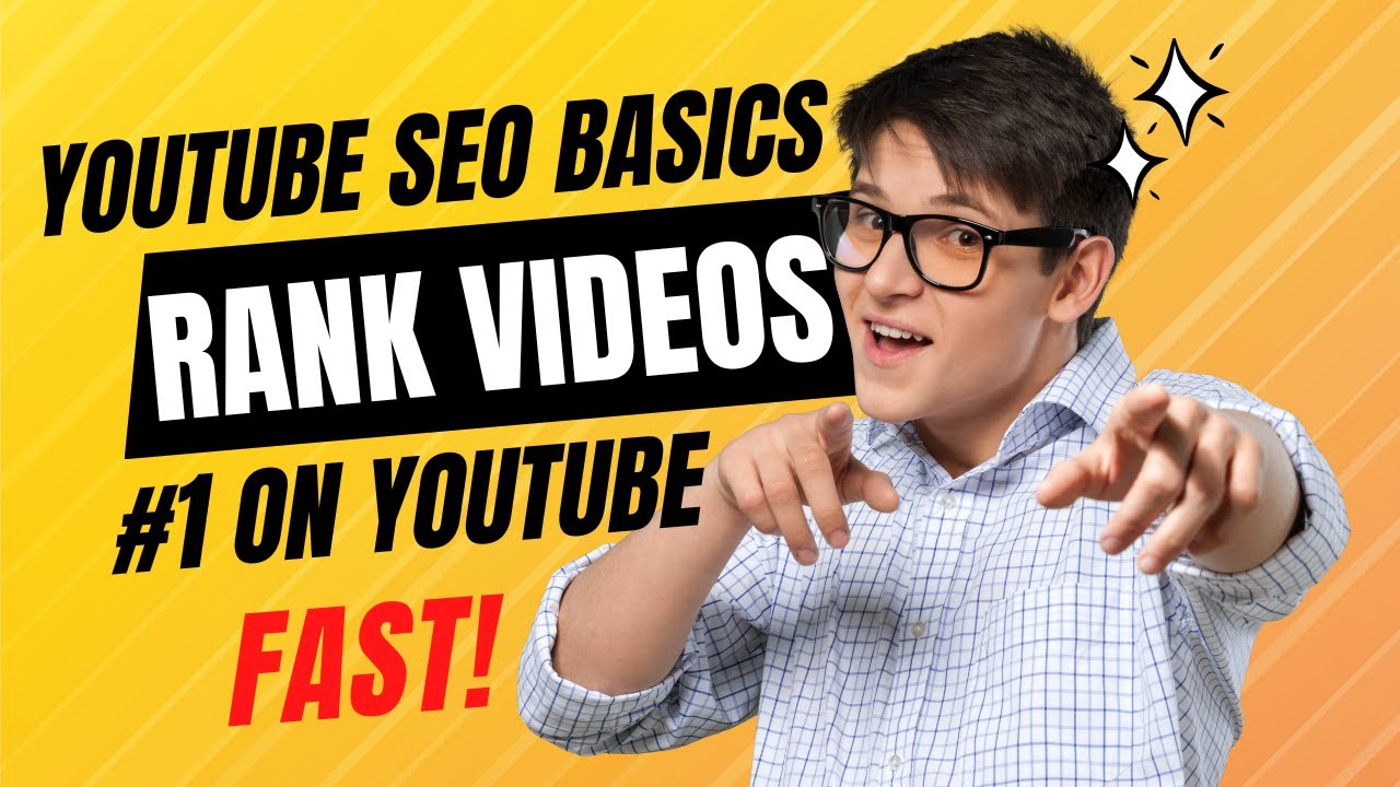 Youtube Seo Basics Rank Your Videos 1 On Youtube Fast Youtube