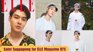 Saint Suppapong is Gorgeously Handsome Man in Elle Magazine Thailand | Behind-the-Scenes Videos