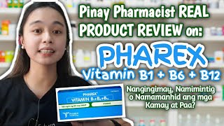 PINAY PHARMACIST REAL PRODUCT REVIEW ON PHAREX VITAMIN B1 B6 \u0026 B12 (Nangingimay na Kamay at Paa?)