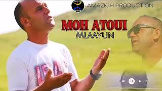 MOH ATOUI - MLAAYUN - (LYRIC VIDÉO)