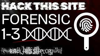 Hack This Site: Forensic Missions 1-3
