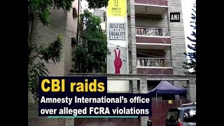 CBI raids Amnesty International's office over alleged FCRA violations