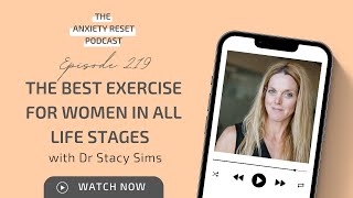 The Best Exercise For Women In All Life Stages with Dr Stacy Sims