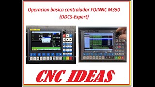 OPERACIÓN BASICA CONTROLADOR FOINNC M350 (DDCS-EXPERT)