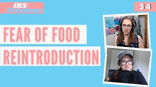 How to handle Fear of Food Reintroduction - IBS Freedom Podcast #34