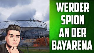 SV Werder Bremen - Werder Spion an der BayArena / Werder Talk / RealNico