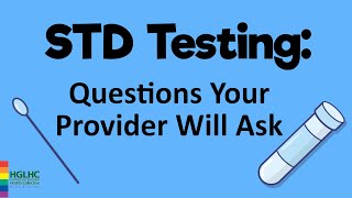 Questions You'll Hear at an STD Test