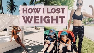 How I Lost Weight | Model, Post Baby, Mother, Holistic Nutritionist